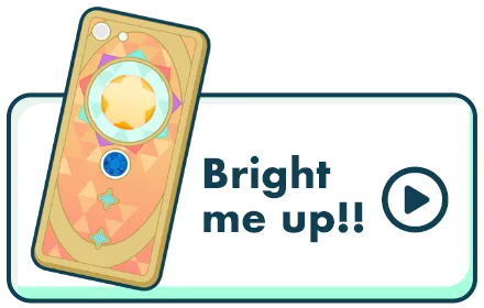 Bright me up!!