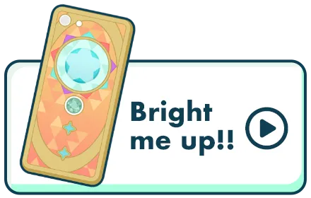 Bright me up!!