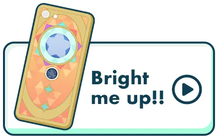Bright me up!!