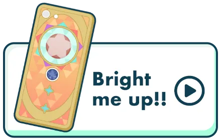 Bright me up!!