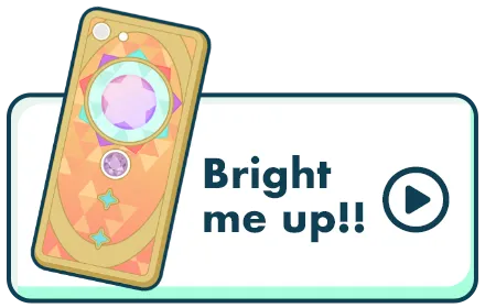 Bright me up!!