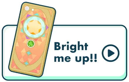 Bright me up!!