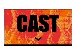 CAST